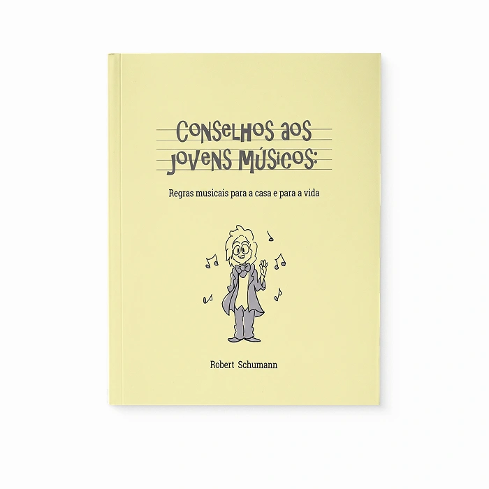 Conselhos aos jovens músicos Livro Conselhos aos Jovens Músicos - Imagem 1