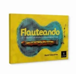 Flauteando: repertório para iniciação musical através da flauta
