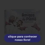 Amigos do Piano - Iniciação à Leitura - Imagem 2
